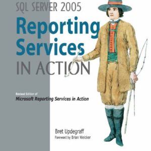 Sql Server 2005 Reporting Services In Action