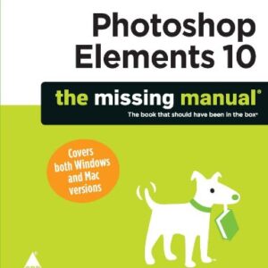 Photoshop Elements 10 The Missing Manual