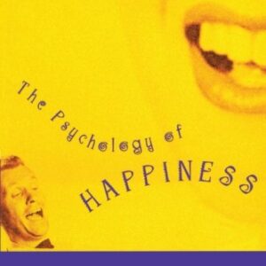 The Psychology Of Happiness