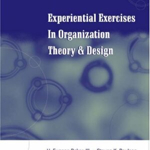 Experiential Exercises In Organization Theory & Design