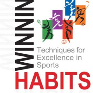Winning Habits Techniques For Excellence In Sport