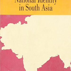 Nation And National Indentity In South Asia