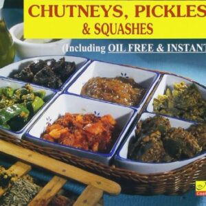 Chutneys Pickles & Squashes