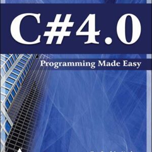 C# 4.0 Programming Made Easy