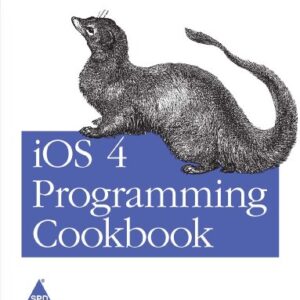 Ios 4 Programming Cookbook