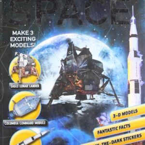 Discover & Make Space : Make 3 Exciting Models