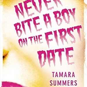 Never Bite A Boy On The First Date