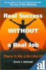Real Success Without A Real Job