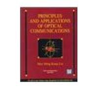 Principles And Applications Of Optical Communication