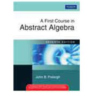 A First Course In Abstract Algebra