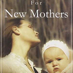 Reflections For New Mothers