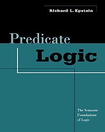 Predicate Logic The Semantic Foundations Of Logic