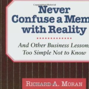 Never Confuse A Memo With Reality