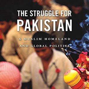 THE STRUGGLE FOR PAKISTAN