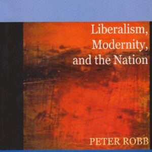 Liberalism Modernity And The Nation