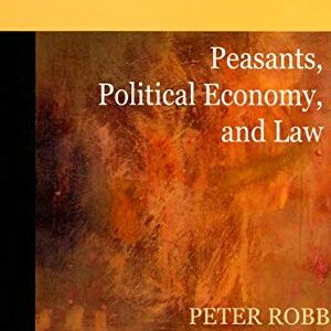 Peasants Political Economy And Law