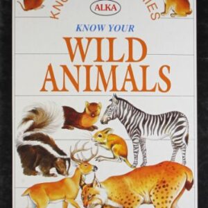 Know Your Wild Animals