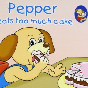 Pepper Eats Too Much Cake