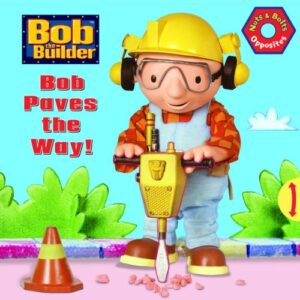 Bob Paves The Way
