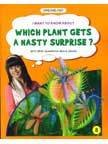 Which Plant Gets A Nasty Surprise