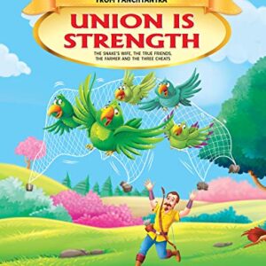 Panchtantra Union Is Strength And Other Stories