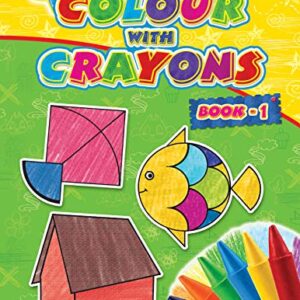 Colour With Crayons Book 1