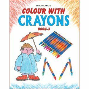 Colour With Crayons Book 3