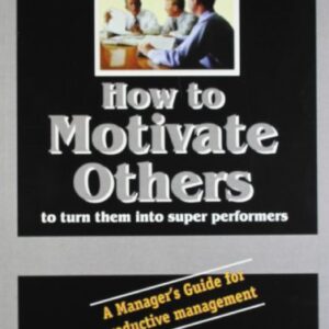 How To Motivate Others