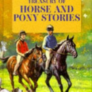 Treasury Of Horse And Pony Stories