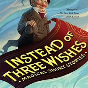 Instead Of Three Wishes