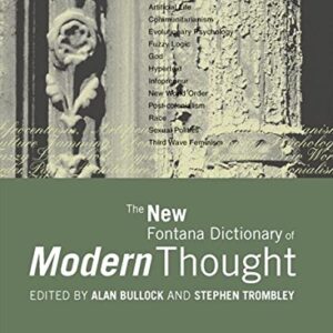 The New Fontana Dictionary Of Modern Thought