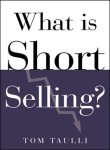 What Is Short Selling