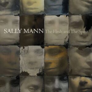 Sally Mann The Flesh And The Spirit