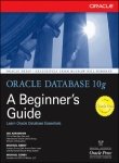 Oracle Database 10g A Beginners Guide