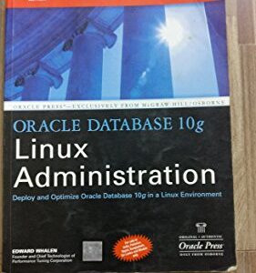 Oracle Database 10g Linux Administration