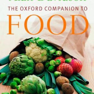 The Oxford Companion To Food