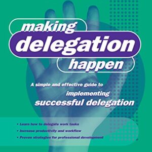 Making Delegation Happen