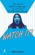 Watch It The Use Of Body Language In Word Of Mouth Ad