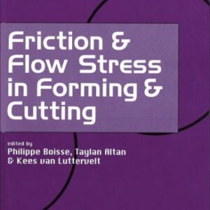 Friction & Flow Stress In Forming & Cutting