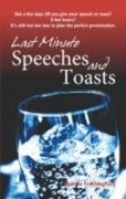 Last Minute Speeches And Toasts