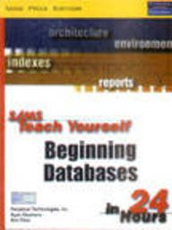 Sams Teach Yourself Begining Databases In 24 Hours