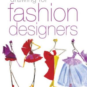 DRAWING FOR FASHION DESIGNERS