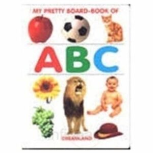 My Pretty Board Book Of Abc