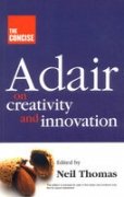 Adair On Creativity And Innovation