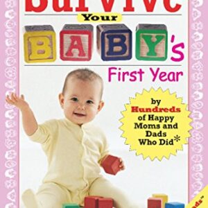 How To Survive Your Babys First Year