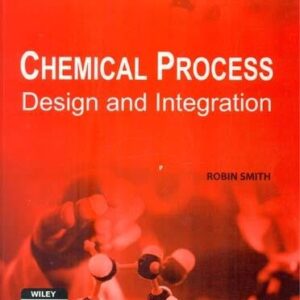 Chemical Process Design And Integration