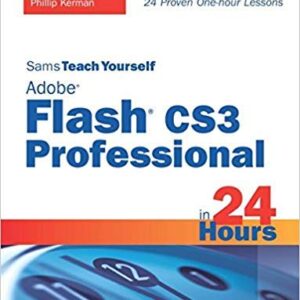 Sams Teach Yourself Adobe Flash Cs3 Professional 24 Hours