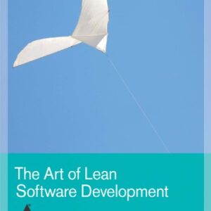 The Art Of Lean Software Development