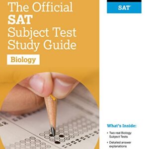 The Official SAT Subject Test in Biology Study Guide