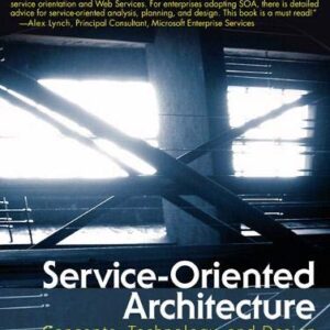 Service Oriented Architecture Concepts Technology And Design